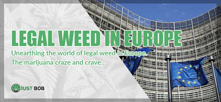 Unearthing the world of legal weed in Europe