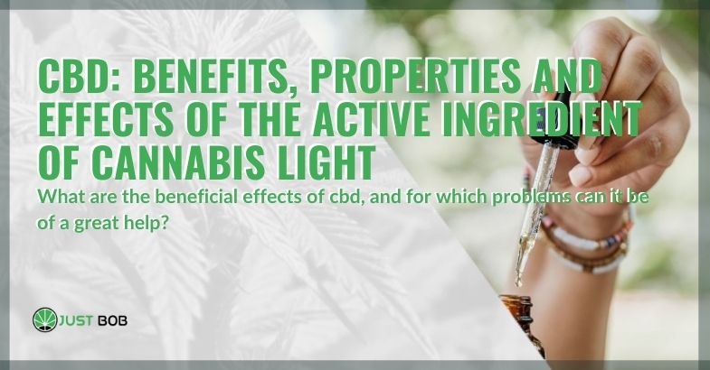 The properties of CBD and its beneficial effects